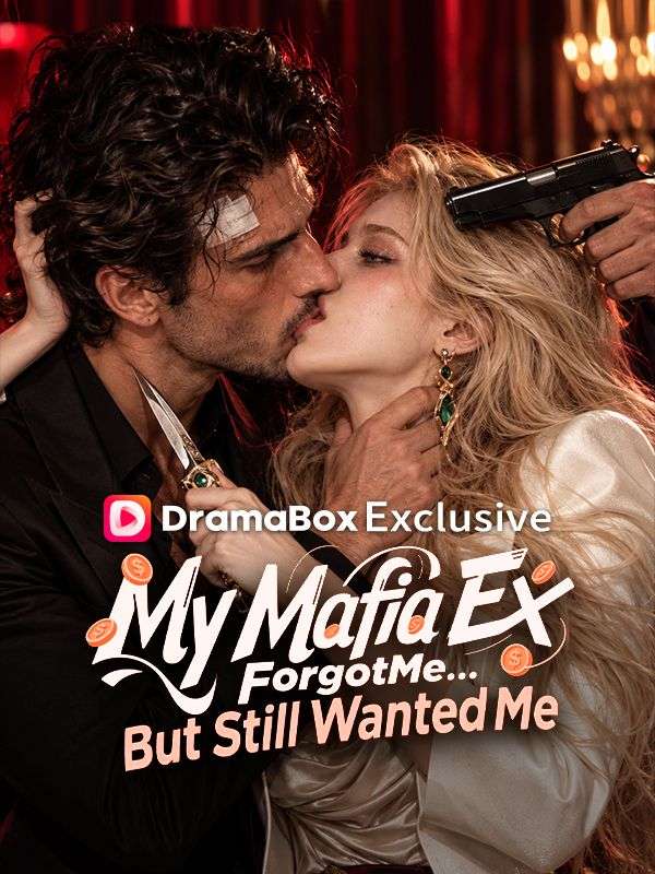 My Mafia Ex Forgot Me��But Still Wanted Me